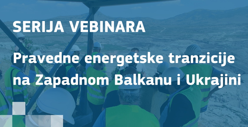 vebinar pravednoj tranziciji regiona zavisnih od uglja Zapadnom Balkanu Ukrajini