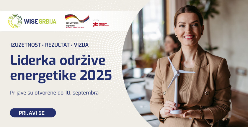 WISE Srbija mreža žena, pod pokroviteljstvom Nemačke organizacije za međunarodnu saradnju (GIZ), objavila je konkurs za izbor Liderke održive energetike za 2025. godinu.